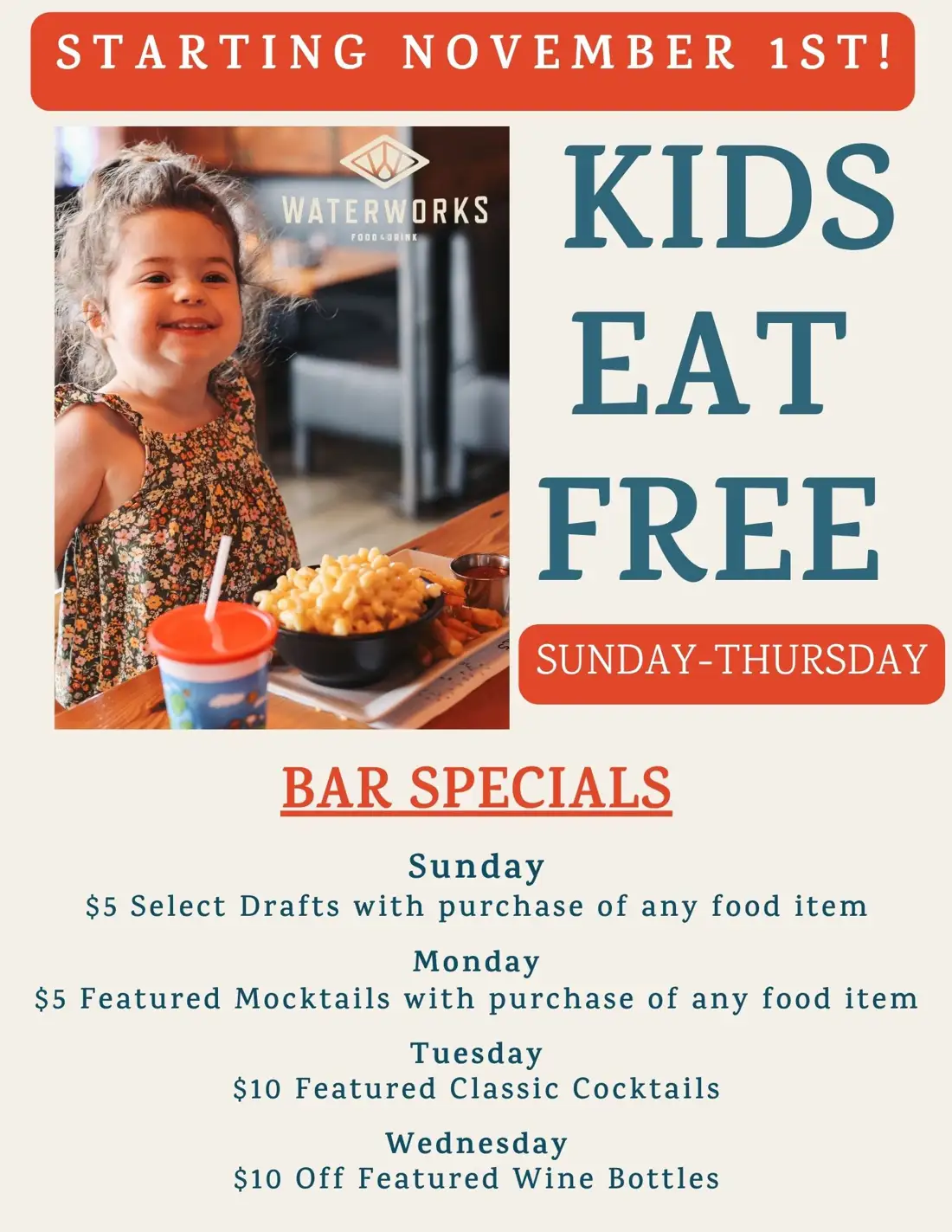 Kids Eat Free Sunday - Thursday, along with daily bar specials